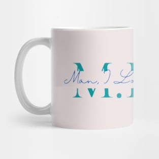 M.I.L.F Mug